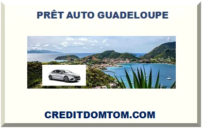 Prêt auto en Guadeloupe : les financements pour acheter son véhicule