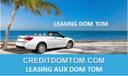 Louer sa voiture avec option d'achat ou en longue durée en outre-mer