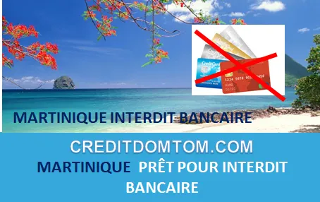 Interdiction bancaire et besoin de financement : que faire en Martinique ?