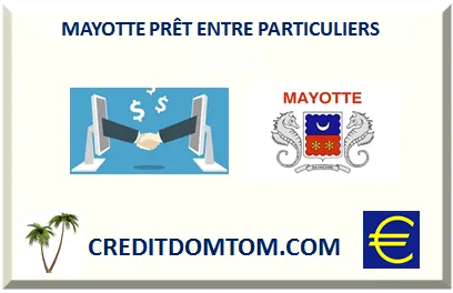 Emprunter auprès d'un proche à Mayotte en sécurisant l'accord