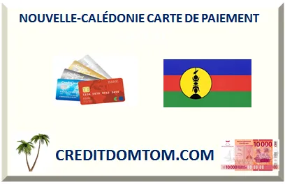 Une carte rechargeable sans compte bancaire en Nouvelle-Calédonie