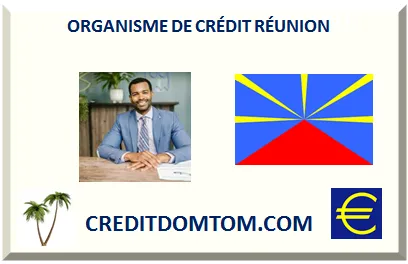 Banques et établissements de crédit du 974 : prêteurs, conditions et démarches