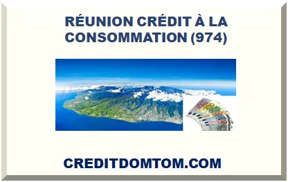 Prêt à la consommation à La Réunion : financer ses projets personnels