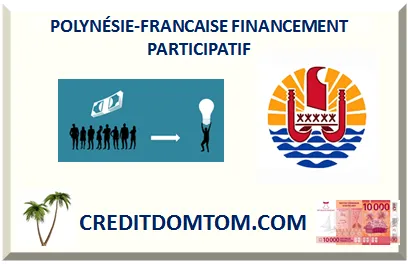 Financement participatif en Polynésie : activités, culture, commerce