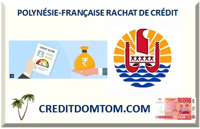 Rachat de crédit en Polynésie française : alléger ses mensualités à Tahiti