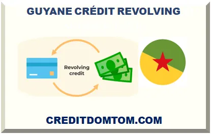 GUYANE CRÉDIT REVOLVING 2025