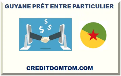 GUYANE PRÊT ENTRE PARTICULIER 2025