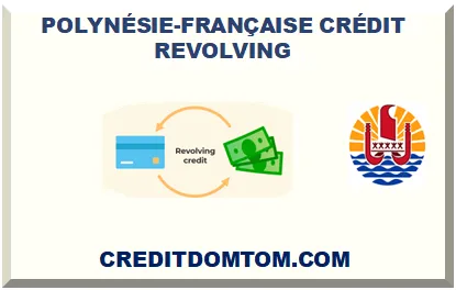 POLYNÉSIE-FRANÇAISE CRÉDIT REVOLVING 2025